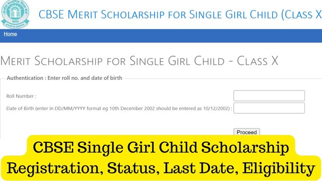 CBSE Single Girl Child Scholarship Registration