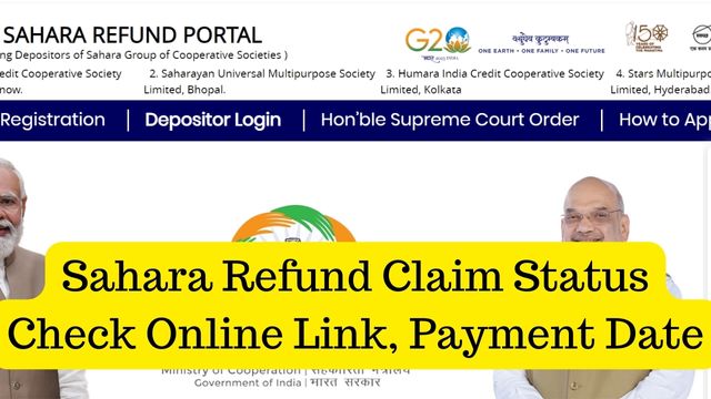 Sahara Refund Claim Status Check Online Link, Payment Date