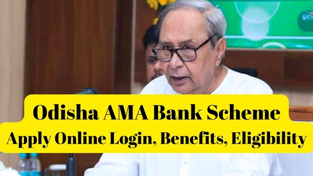 Odisha AMA Bank Scheme
