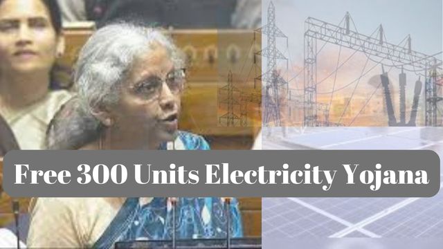 Free 300 Units Electricity Yojana