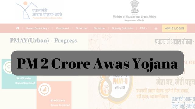 PM 2 Crore Awas Yojana